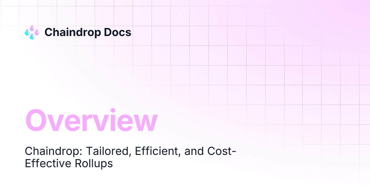 Overview | Chaindrop Docs